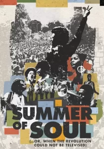 Summer of Soul or When the Revolution Could Not Be Televised