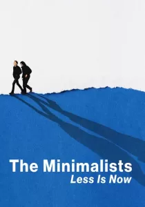 The Minimalists Less Is Now มินิมอลลิสม์ ถึงเวลามักน้อย