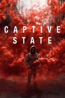 Captive State สงครามปฏิวัติทวงโลก