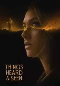 Things Heard & Seen แว่วเสียงวิญญาณหลอน