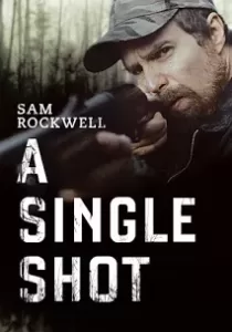 A Single Shot กระสุนเลือดพลิกเกมโหด