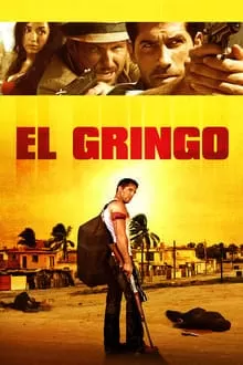 El Gringo โคตรคนนอกกฎหมาย