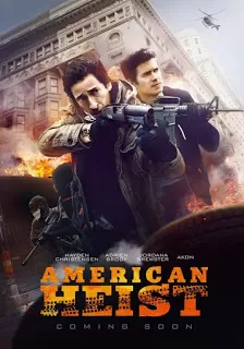 American Heist โคตรคนปล้นระห่ำเมือง