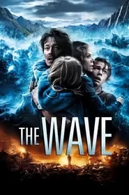 The Wave มหาวิบัติสึนามิถล่มโลก