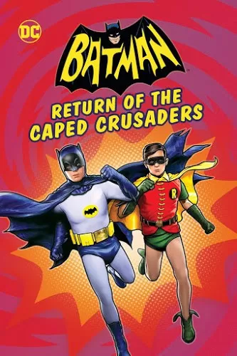 Batman Return of the Caped Crusaders แบทแมน การกลับมาของมนุษย์ค้างคาว