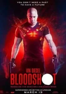 Bloodshot จักรกลเลือดดุ