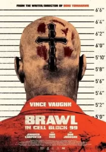 Brawl in Cell Block 99 คุกเดือด คนเหลือเดน