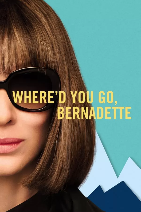 Where d You Go Bernadette