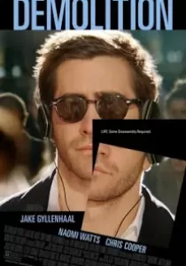 Demolition เดโมลิชั่น ขอเทใจให้อีกครั้ง
