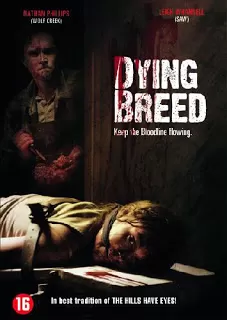 Dying Breed พันธุ์นรกขย้ำโลก