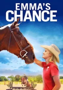 Emma s Chance เส้นทางเปลี่ยนชีวิตของเอ็มม่า