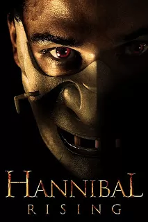 Hannibal Rising ตำนาน อำมหิตไม่เงียบ