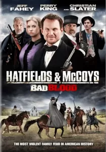 Hatfields and McCoys Bad Blood ตระกูลเดือด เชือดมหากาฬ