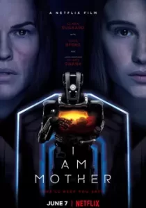I Am Mother หุ่นเหล็กโลกเรียกแม่
