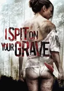 I Spit on your Grave แค้นต้องฆ่า