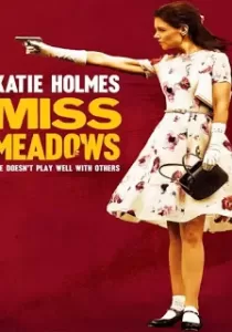 Miss Meadows มิส เมโดวส์ นางไม่ได้มา(ยิง)เล่นๆ [ซับไทย]
