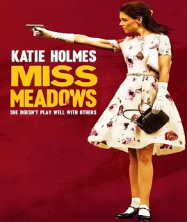 Miss Meadows มิส เมโดวส์ นางไม่ได้มา(ยิง)เล่นๆ [ซับไทย]