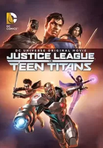 Justice League vs. Teen Titans จัสติซ ลีก ปะทะ ทีน ไททัน
