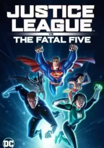 Justice League vs the Fatal Five จัสตีซ ลีก ปะทะ 5 อสูรกายเฟทอล ไฟว์
