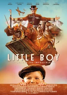 Little Boy มหัศจรรย์ พลังฝันบันลือโลก