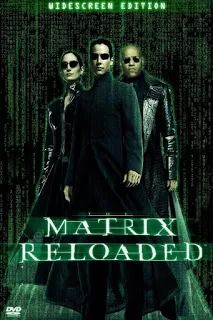 The Matrix Reloaded สงครามมนุษย์เหนือโลก