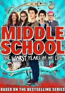 Middle school The Worst Year Of My Life โจ๋แสบ แหกกฏเกรียน