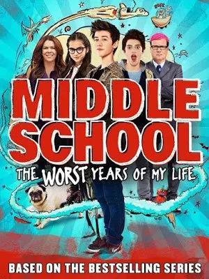 Middle school The Worst Year Of My Life โจ๋แสบ แหกกฏเกรียน