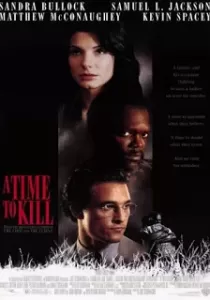 A Time to Kill ยุติธรรม อำมหิต