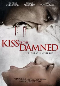 Kiss of the Damned จุมพิตต้องคำสาป