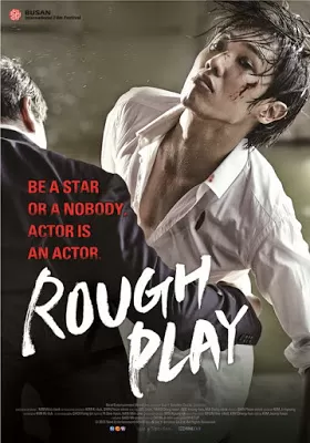 Rough Play ดุ เด็ด เผ็ด สวาท บทบาทแห่งโลกมายา