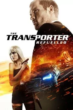 The Transporter Refueled 4 ทรานสปอร์ตเตอร์ 4 คนระห่ำคว่ำนรก