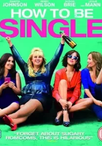 How to Be Single ฮาว-ทู โสด แซ่บ
