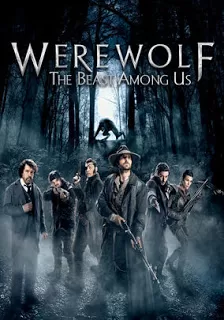 Werewolf The Beast Among Us ล่าอสูรนรก มนุษย์หมาป่า