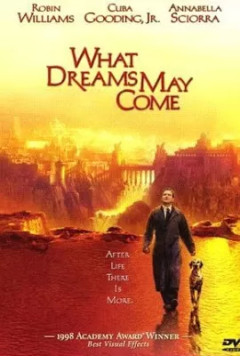 What Dreams May Come พลังรักข้ามขอบฟ้า ตามรักถึงสวรรค์