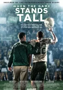 When the Game Stands Tall เกมวัดใจเพื่อชัยชนะ
