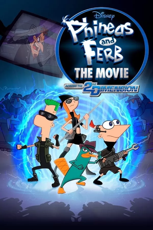 Phineas and Ferb the Movie Across the 2nd Dimension