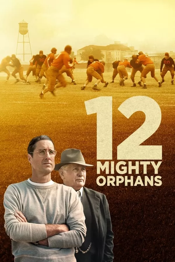 12 Mighty Orphans 12 ผู้เกรียงไกรแห่งไมตี้ไมต์ส