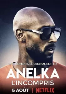 Anelka Misunderstood | Netflix อเนลก้า รู้จักตัวจริง