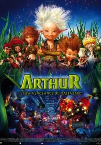 Arthur and the Revenge of Maltazard อาร์เธอร์ 2 ผจญภัยเจาะโลกมหัศจรรย์