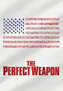 The Perfect Weapon ยุทธศาสตร์ล้ำยุค