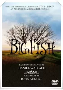Big Fish จินตนาการรัก ลิขิตชีวิต