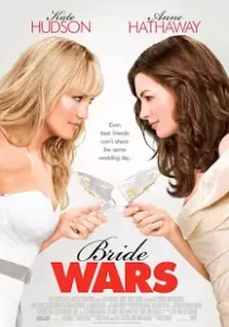 Bride Wars สงครามงานแต่ง…แข่งกันเป็นเจ้าสาว