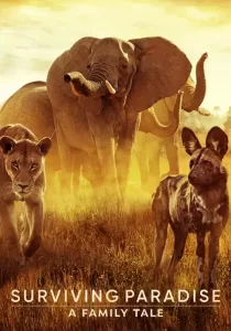 Surviving Paradise A Family Tale ชีวิตป่าแดนสวรรค์