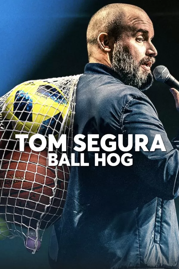 Tom Segura Ball Hog