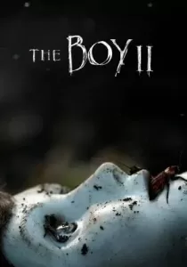 Brahms: The Boy 2 ตุ๊กตาซ่อนผี 2
