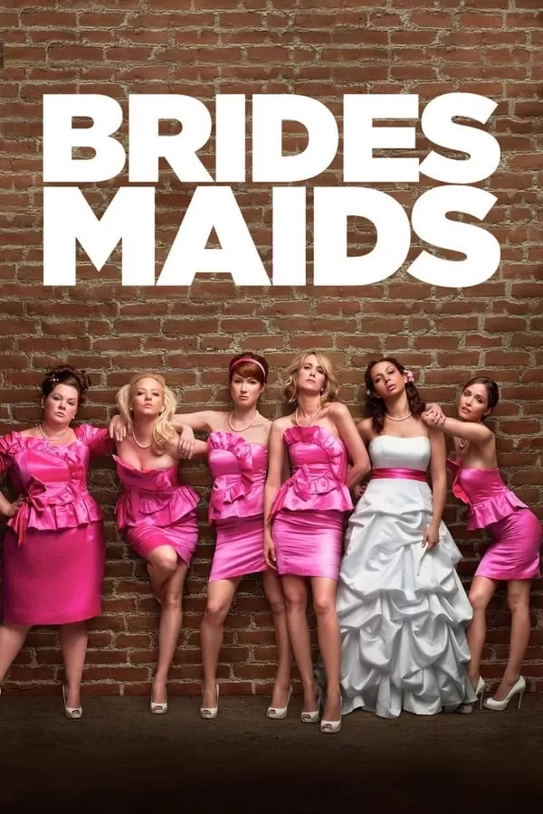 Bridesmaids แก๊งค์เพื่อนเจ้าสาว แสบรั่วตัวแม่