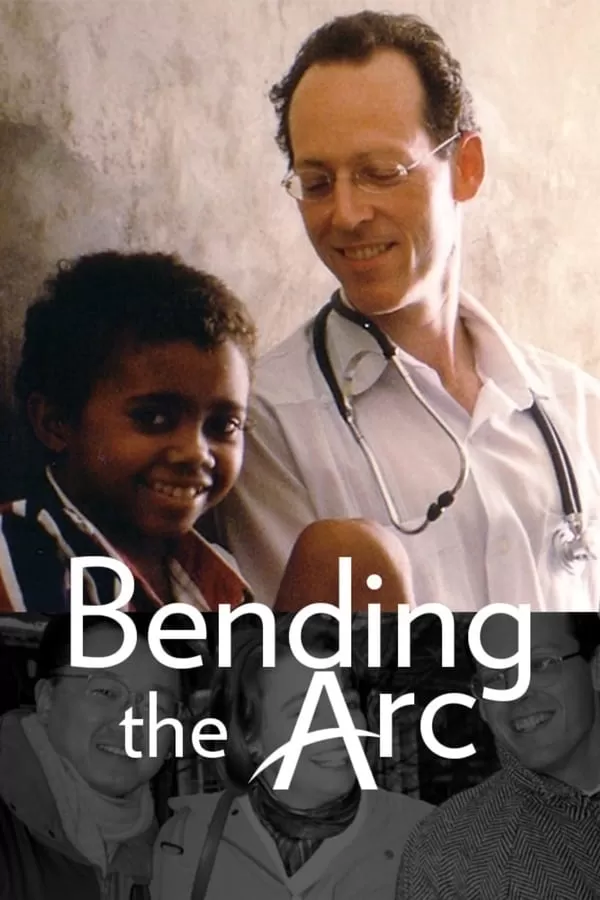 Bending the Arc มิตรภาพเปลี่ยนโลก