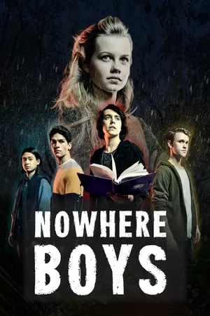 Nowhere Boys The Book Of Shadows เด็กปริศนากับคาถามหัศจรรย์ คัมภีร์แห่งเงามืด