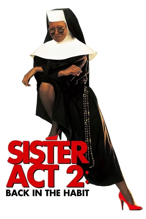 Sister Act 2 Back in the Habit น.ส.ชี เฉาก๊วย 2