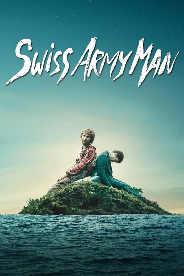 Swiss Army Man คู่เพี้ยนผจญภัย